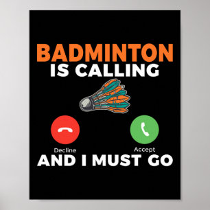 Póster Badminton Está Llamando Y Debo Ir A Badminton