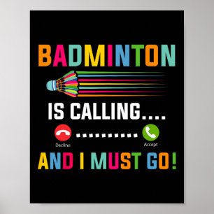 Póster Badminton Está Llamando Y Debo Ir A Badminton Play