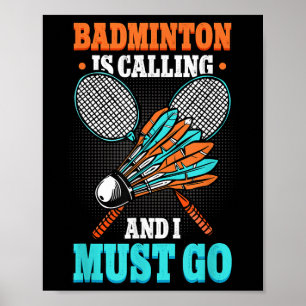 Póster Badminton Está Llamando Y Debo Ir De Transporte