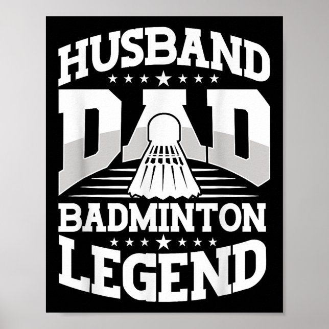Póster Badminton, Husband Dad Badminton Legend Shuttle Fa (Frente)