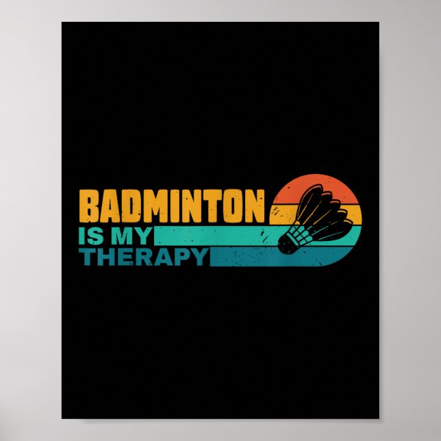Póster Badminton Is My Therapy Funny Badminton Player Ret (Frente)