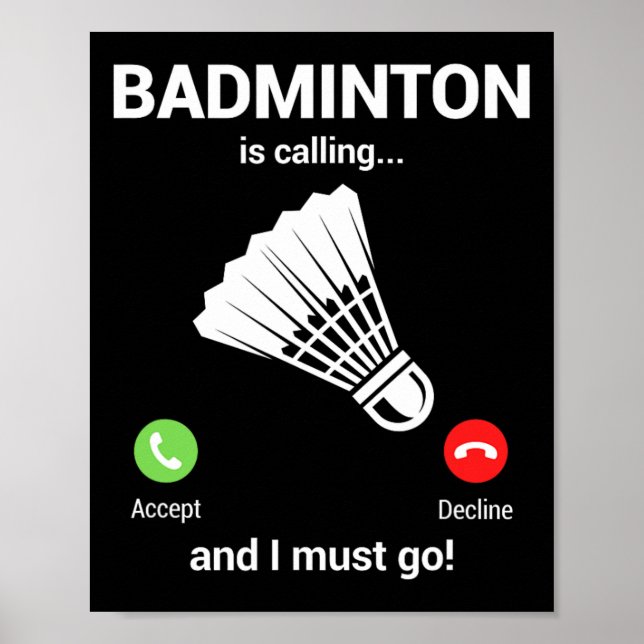 Póster Badminton Llamando a Badminton Lover Funny Badmint (Frente)