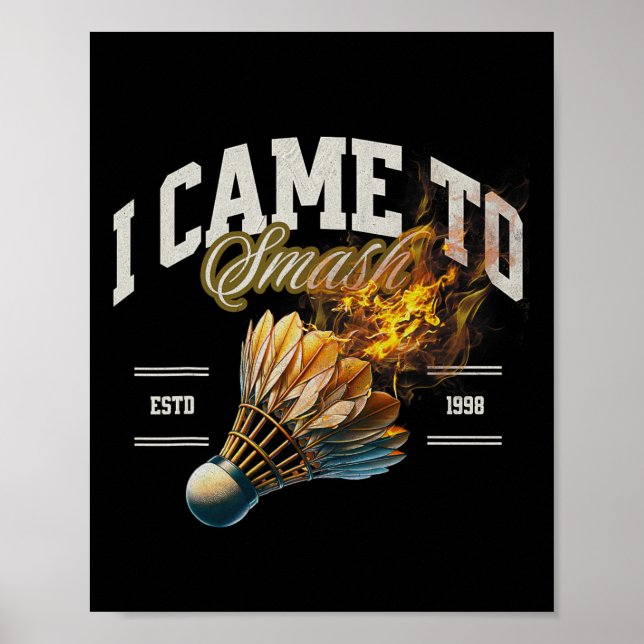 Póster Badminton Llegué A Romper El Lanzón De Fuego (Frente)
