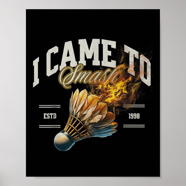 Póster Badminton Llegué A Romper El Lanzón De Fuego (Frente)