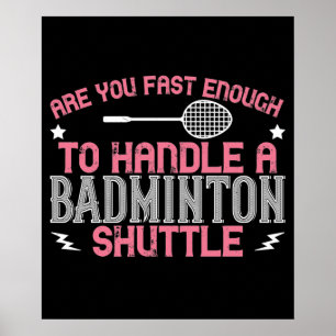 Póster Bádminton - Lo suficientemente rápido para coger u
