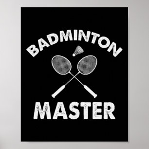 Póster Badminton Master Funny Badminton Player Shuttle Ra