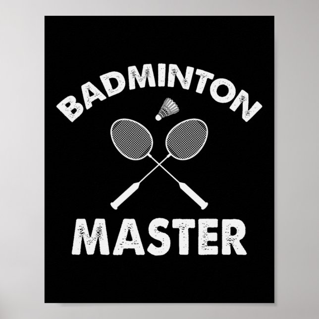 Póster Badminton Master Funny Badminton Player Shuttle Ra (Frente)