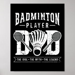Póster Badminton Player Dad The Shuttle Player Badminton