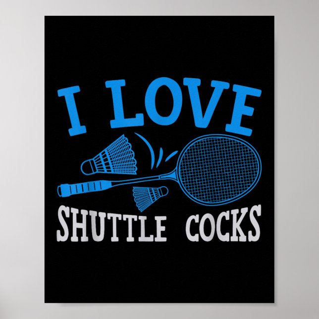 Póster Badminton Racket Fun Player I Love Shuttle S  (Frente)