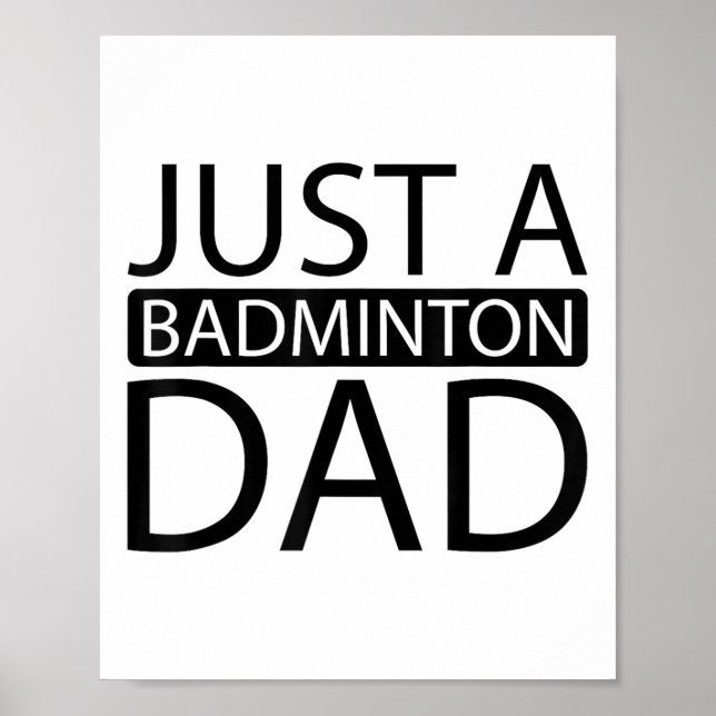 Póster Badminton Shuttle Racket Racquet - Just A Badminto (Frente)