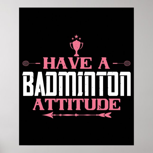 Póster Bádminton - Ten una Actitud de Bádminton (Frente)