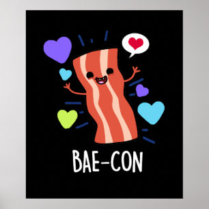 Póster Bae-con Funny Bacon Pun