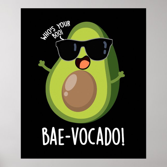 Póster Bae-vocado Funny Aguacate Pun Dark BG (Frente)