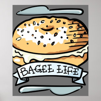Póster Bagel Life Todo lo de los Bagels es todo para mí