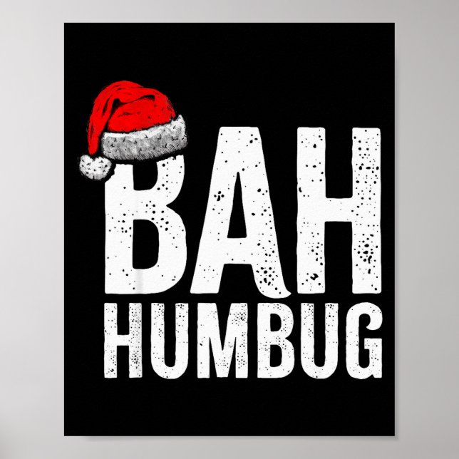 Póster Bah Humbug. Funny Sarcastic Anti Christmas Holiday (Frente)