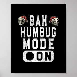 Póster bah humbug mode on - graciosos navidades grumpy at