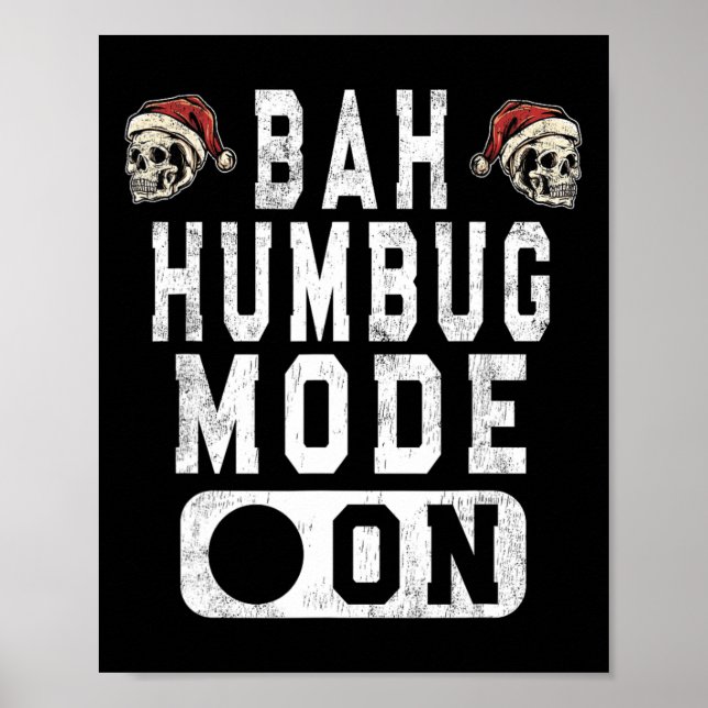 Póster Bah Humbug Mode On - Navidades divertidos Actitud  (Frente)