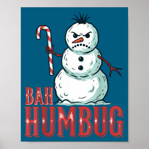 Póster Bah Humbug Santa Sombrero Muñeco de Nieve Enojado 
