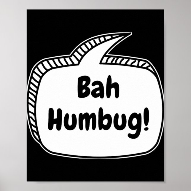 Póster Bah Humbug Speech Bubble T Shirt  (Frente)