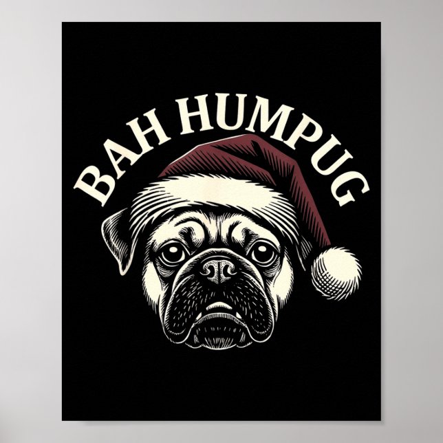 Póster Bah Humpug Funny Pug Christmas Mpy Dog Lover Men  (Frente)