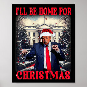 Póster Bailando gracioso Trump, estaré en casa