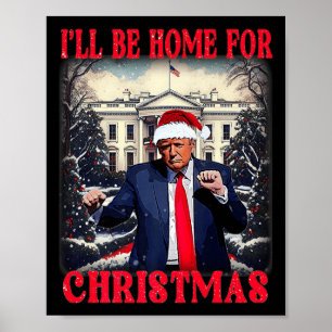 Póster Bailando gracioso Trump, estaré en casa para Chris