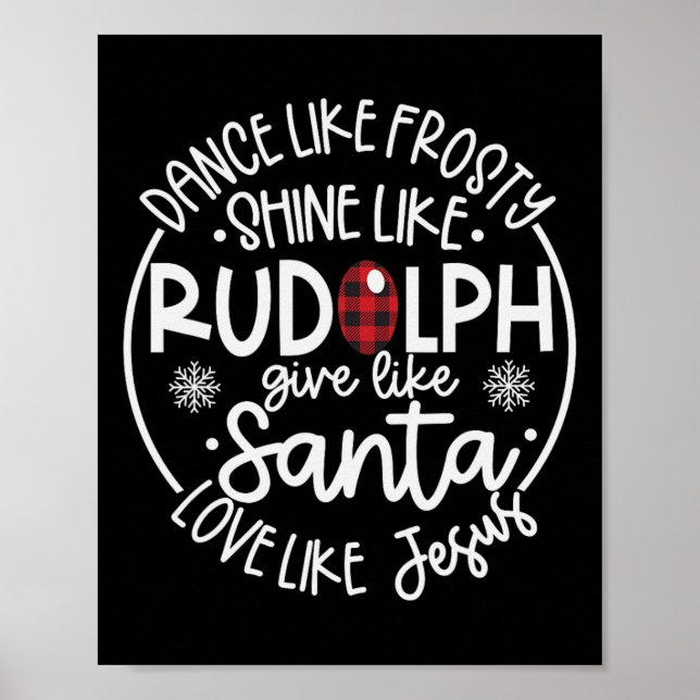 Póster Bailar como un Shine helado como Rudolph Love Like (Frente)