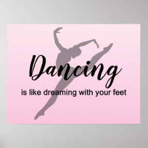 Póster Bailar es como soñar con tus pies poster