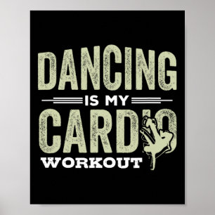 Póster Bailar es mi regalo de baile gracioso de Guay