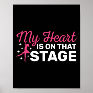 Póster Bailar Mamá Mi Corazón Está En Ese Escenario Para