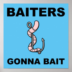 Póster Baiters Gonna bait Funny Fishing Poster Sign
