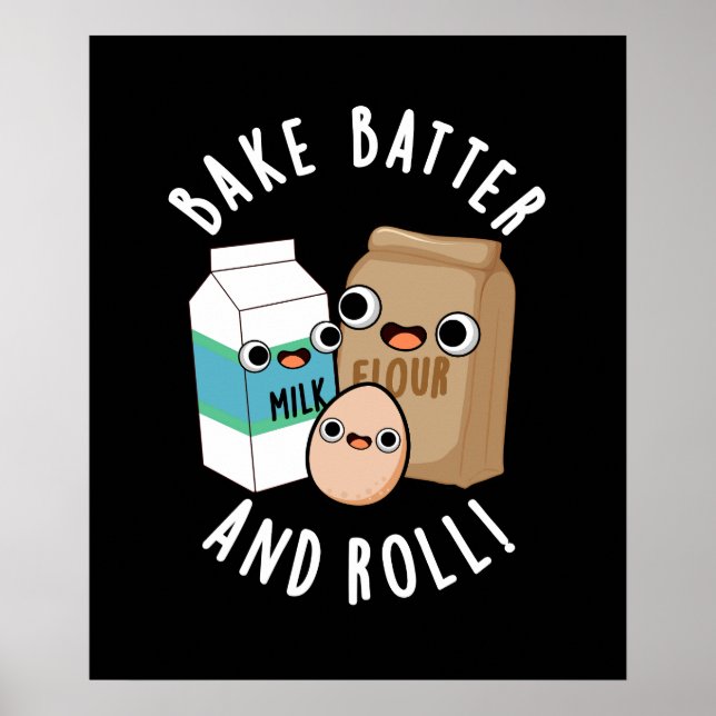 Póster Bake Batter And Rolly Funny Baking Song Pun Dark B (Frente)