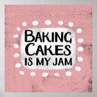 Baking Cakes Es Mi Jam Poster Wall Art