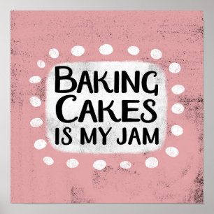 Póster Baking Cakes Es Mi Jam Poster Wall Art