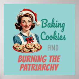 Póster Baking Cookies and Burning the Patriarchy