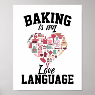 Póster Baking is My Love Language - Funny Baker