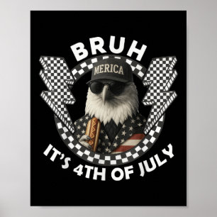 Póster Bald Eagle Bruh Gracioso 4 De Julio Día De La Inde