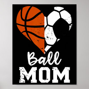 Póster Ball Mom Heart Fun Soccer Basketball Mom