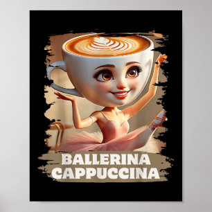 Póster Ballerina Cappuccina Funny Italiano Brainrot Meme 