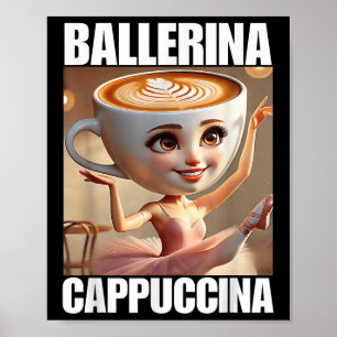 Póster Ballerina Cappuccina - Meme de Brainrot italiano