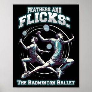 Póster Ballet de Bádminton - Plumas y Flicks Bádminton 