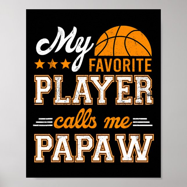 Póster Baloncesto mi jugador favorito me llama Papaw (Frente)