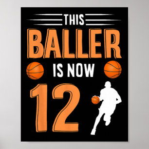 Póster Baloncesto por los 12 Años - Este Baller Ya Tiene 