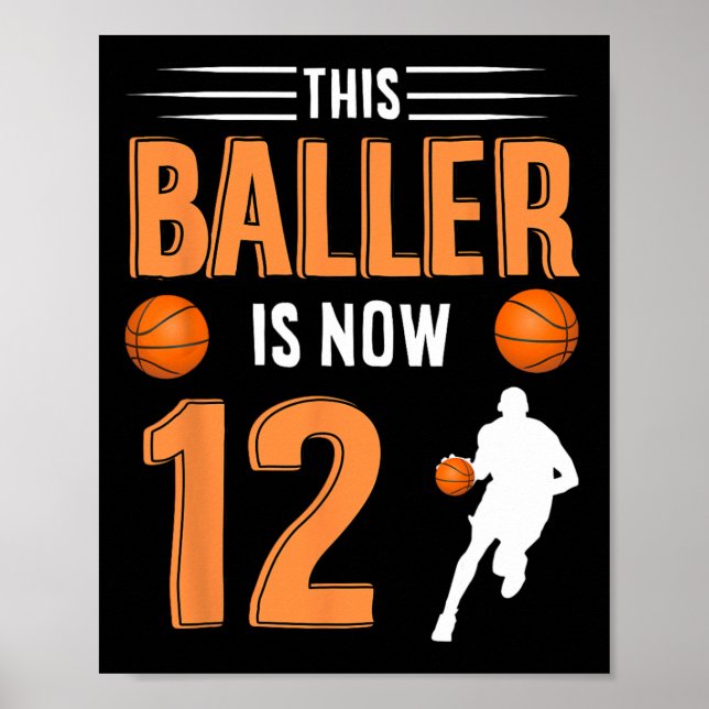 Póster Baloncesto por los 12 Años - Este Baller Ya Tiene  (Frente)