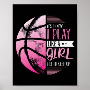 Póster Baloncesto Sí Sé Que Juego Como Un Chica Intenta A
