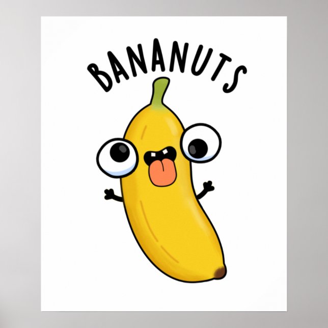 Póster Bananus Funny Crazy Banana Fruit Pun (Frente)