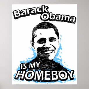 Póster Barack Obama es mi homeboy