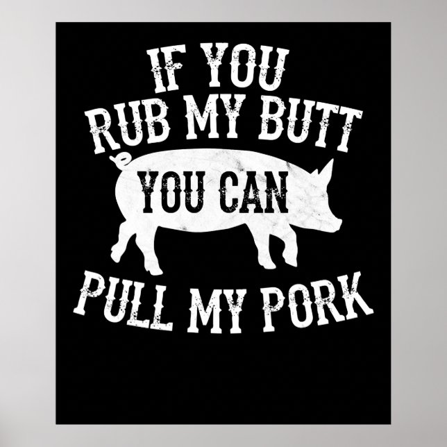 Póster Barbacoa | BBQ Rub My Butt Pull My Pork Smoking Gr (Frente)