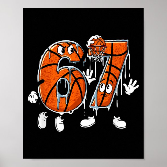 Póster Basketball 67 Six Seven Cool Meme 6 7 Funny Drip N (Frente)