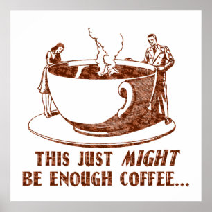 Póster ¿Bastante café?